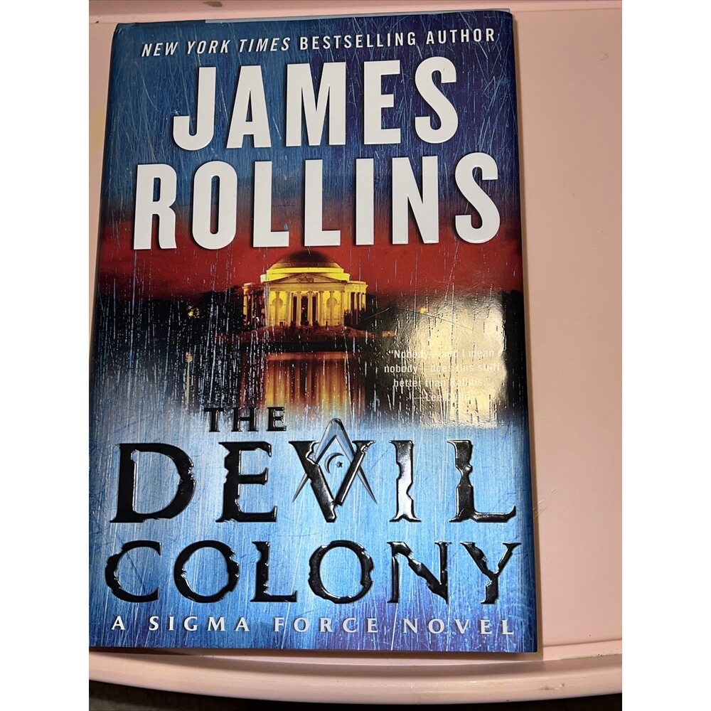 The Devil Colony : A Sigma Force Novel by James Rollins 2011 1st Edition